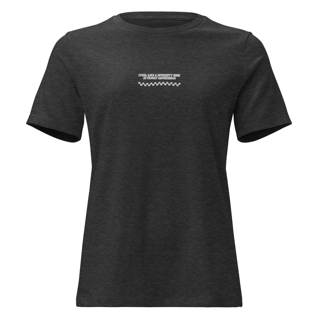I Feel Like a Diversity Hire Awareness Women's Tee