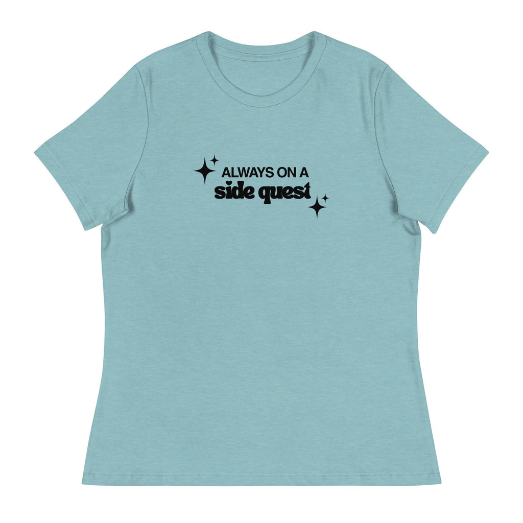 Always on a Side Quest Women's Relaxed Tee