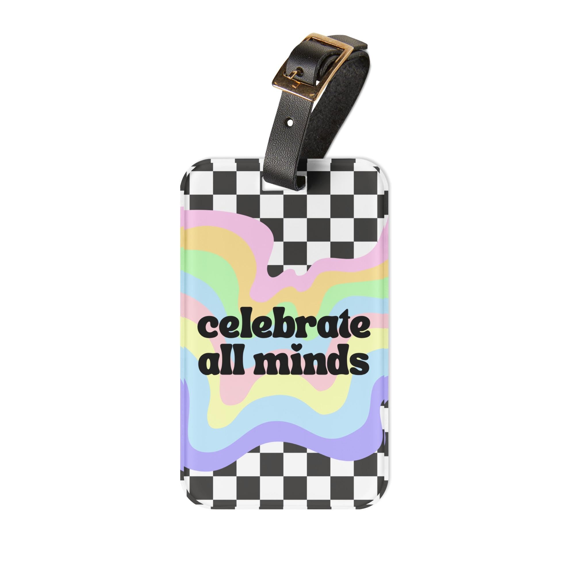 Celebrate all Minds Luggage tag