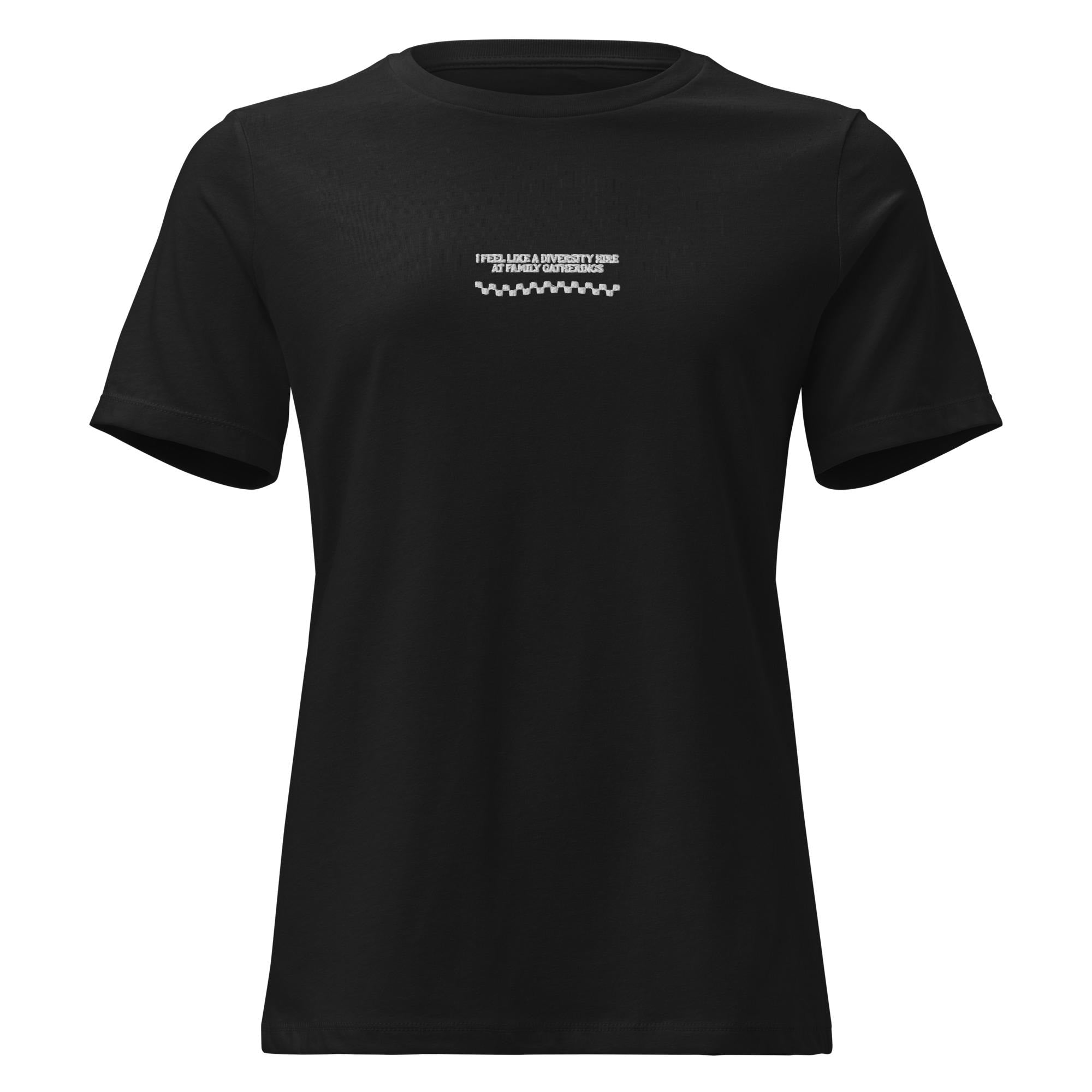 I Feel Like a Diversity Hire Awareness Women's Tee