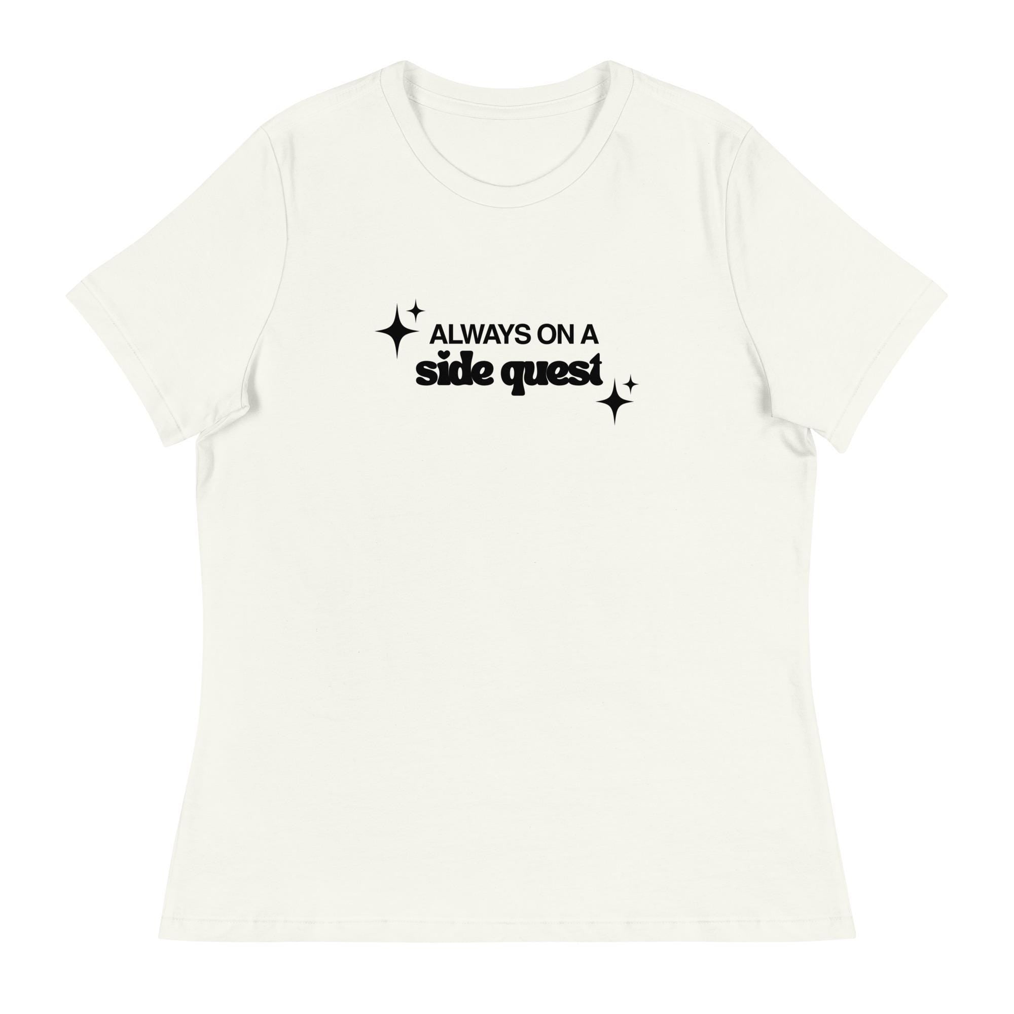 Always on a Side Quest Women's Relaxed Tee