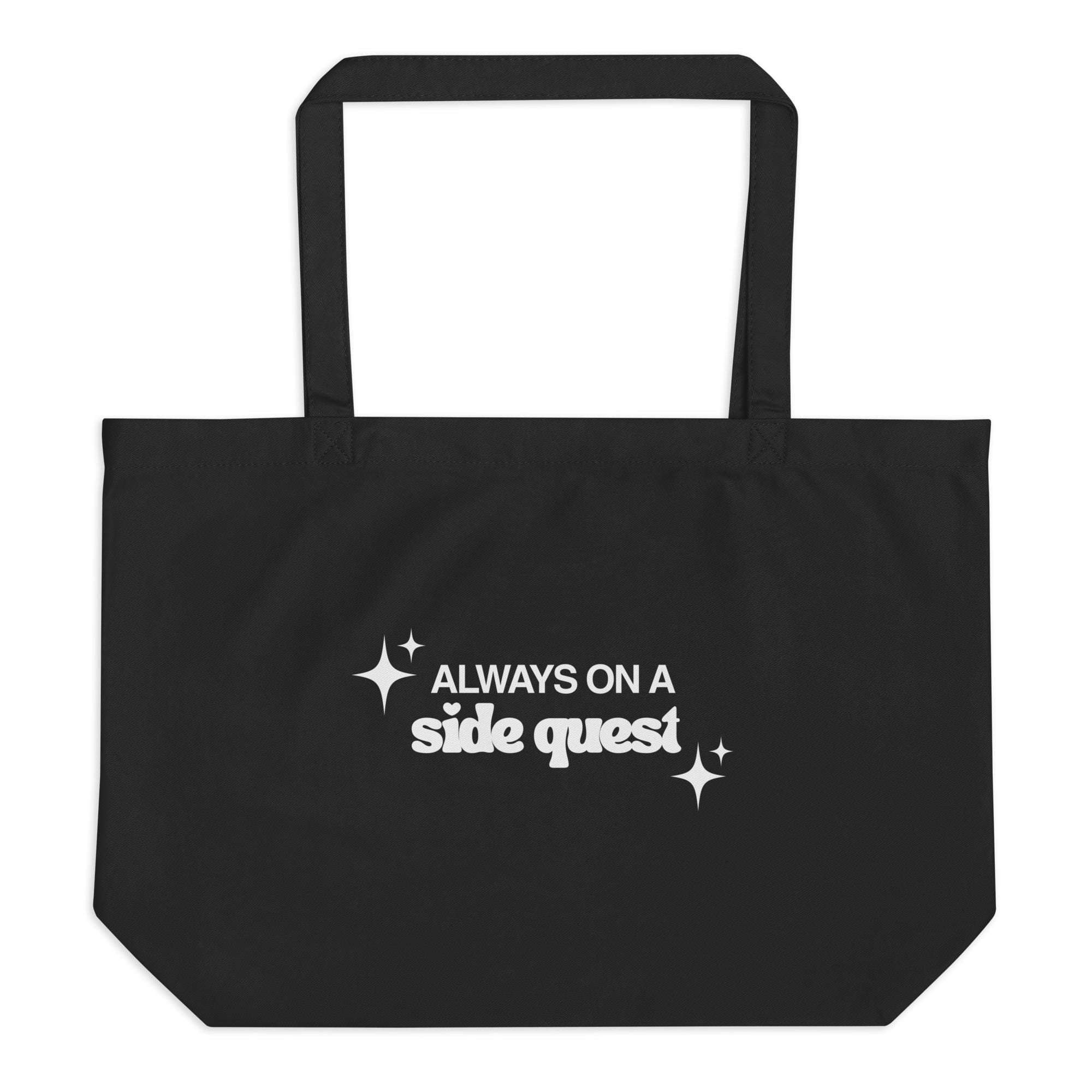 Always on a Side Quest Large organic tote bag